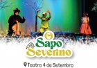 Espetáculo O Sapo Severino com Adaptação, Direção e Coreografia de Luís Carlos.