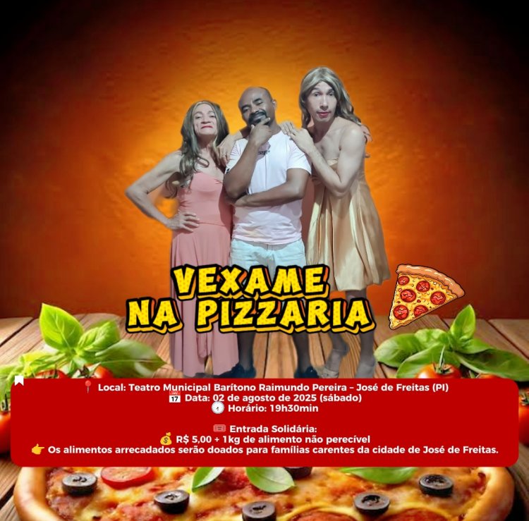 Risos, confusões e solidariedade: comédia “Vexame na Pizzaria” estreia no Teatro Municipal de José de Freitas